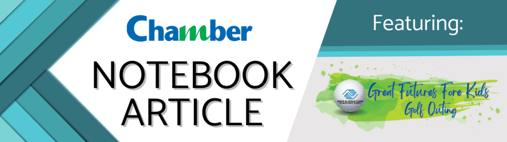 Chamber Notebook - Boys and Girls Club of Manitowoc County Golf Outing
